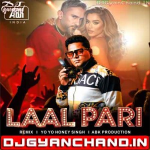 Laal Pari - Yo Yo Honey Singh Remix - Dj Abk INdia Laal Pari - Yo Yo Honey Singh Remix - Dj Abk INdia